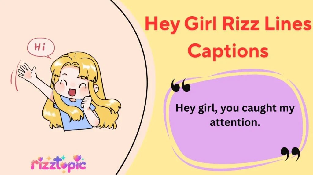 Hey Girl Rizz Lines Captions