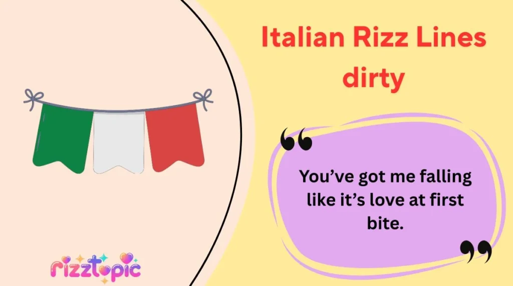 Italian Rizz Lines dirty