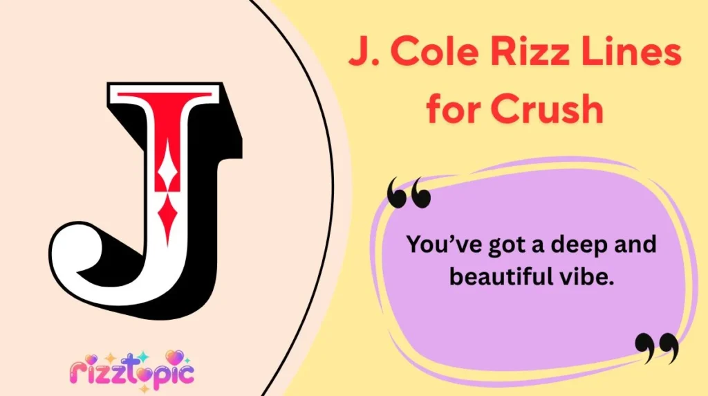J. Cole Rizz Lines for Crush