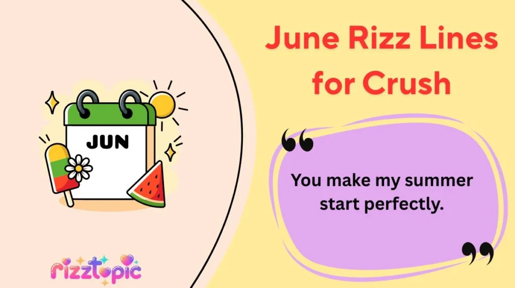June Rizz Lines for Crush