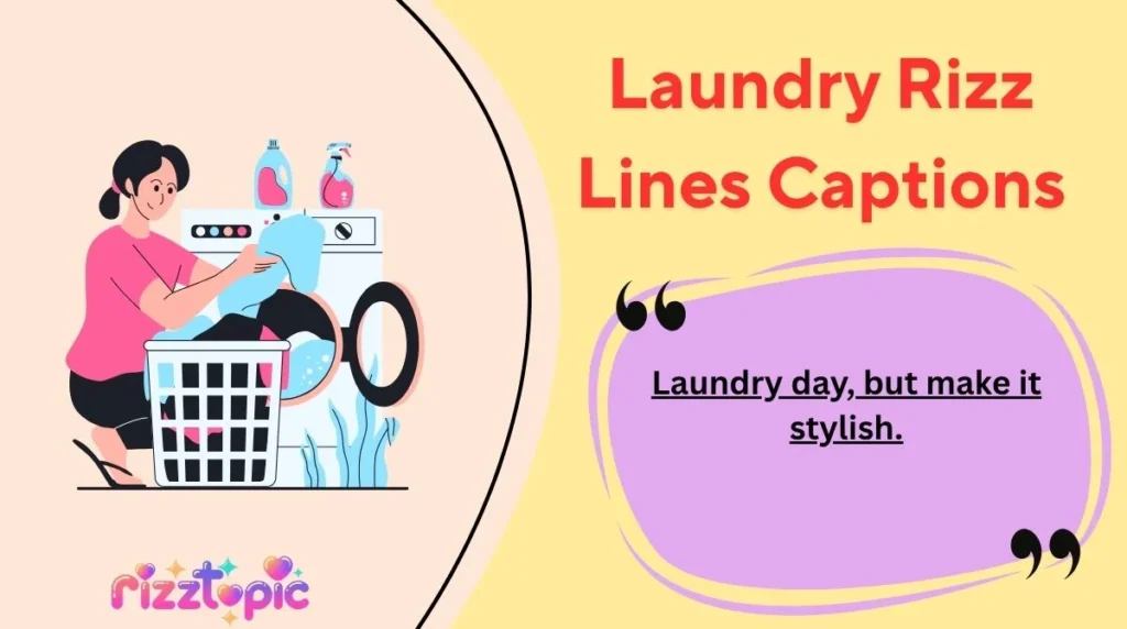 Laundry Rizz Lines Captions