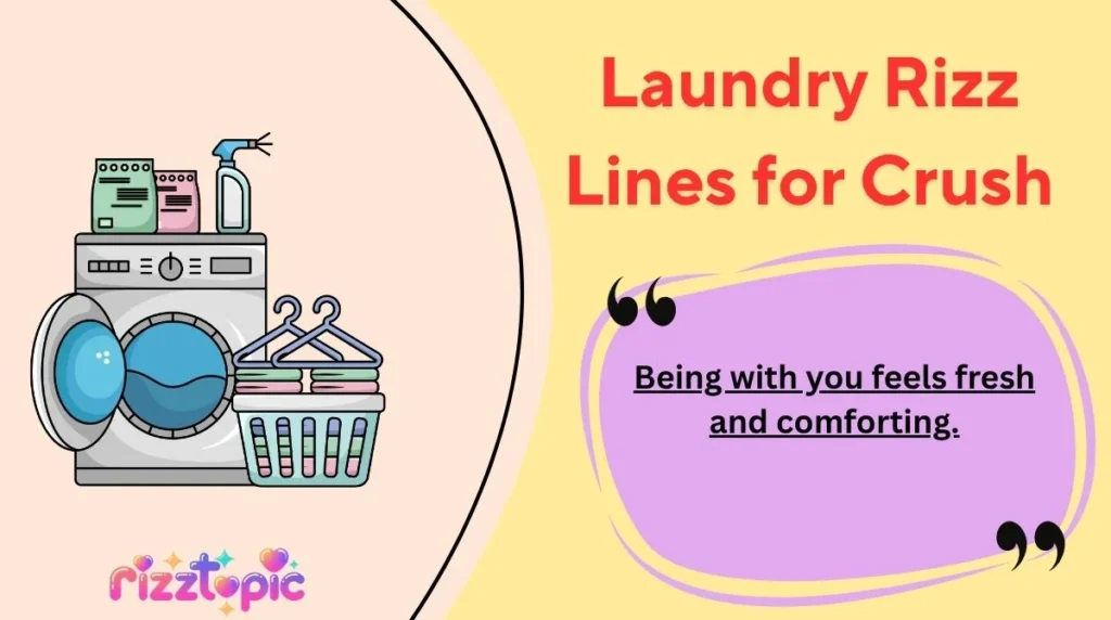 Laundry Rizz Lines for Crush
