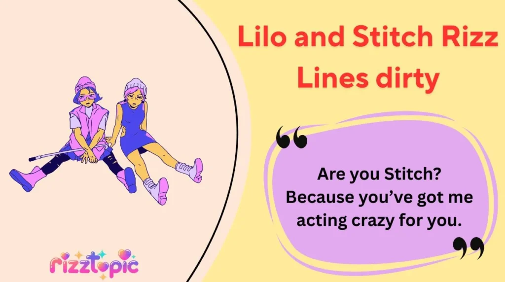 Lilo and Stitch Rizz Lines dirty
