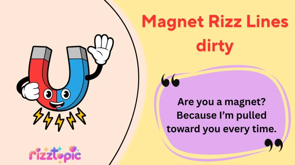 Magnet Rizz Lines dirty
