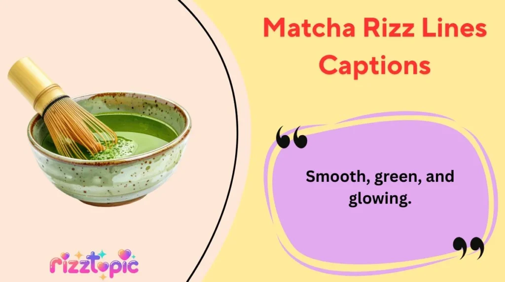 Matcha Rizz Lines Captions