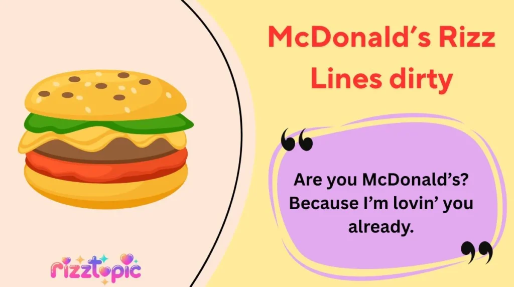 McDonaldâs Rizz Lines dirty