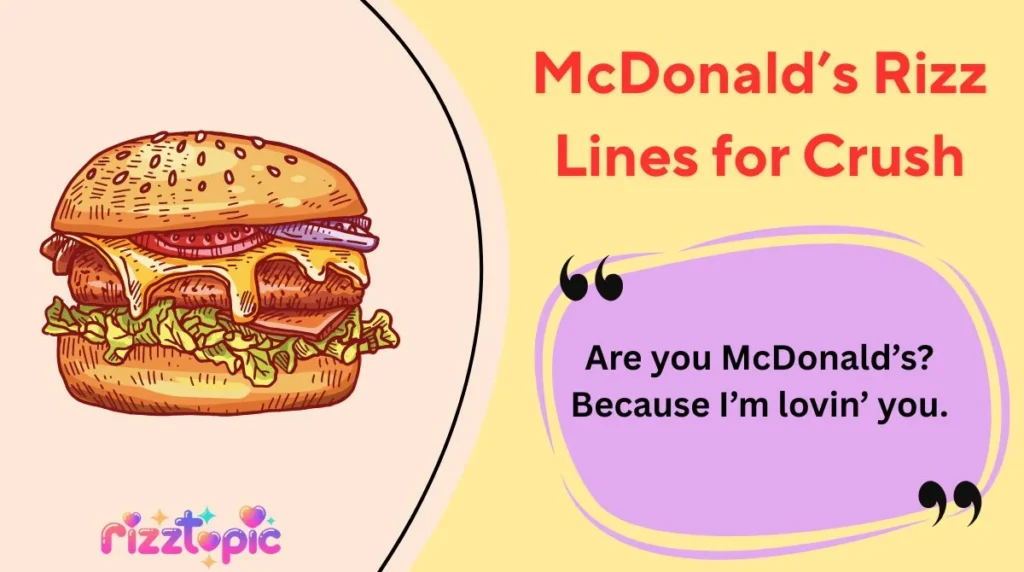 McDonaldâs Rizz Lines for Crush