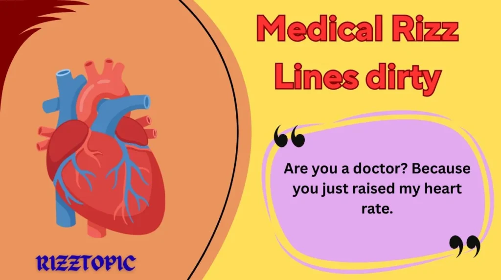 Medical Rizz Lines dirty