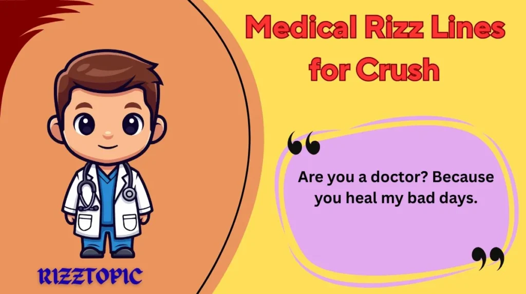 Medical Rizz Lines for Crush