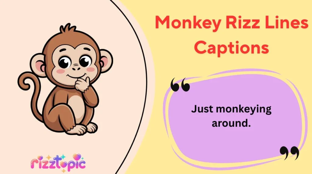 Monkey Rizz Lines Captions