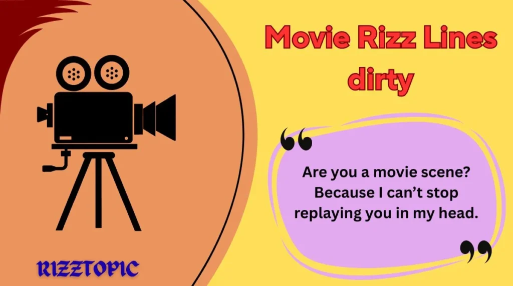 Movie Rizz Lines dirty