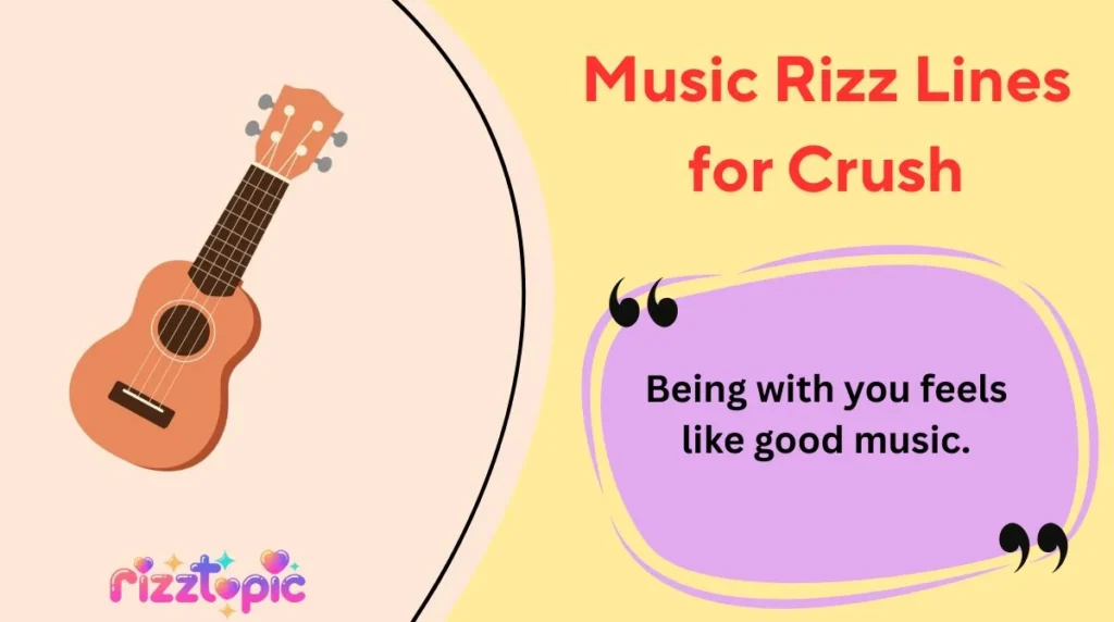 Music Rizz Lines for Crush