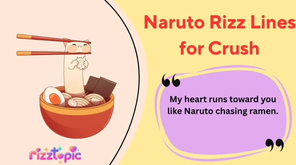 Naruto Rizz Lines for Crush