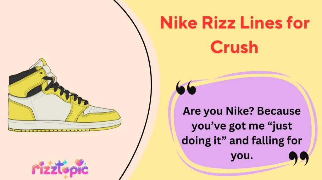 Nike Rizz Lines for Crush