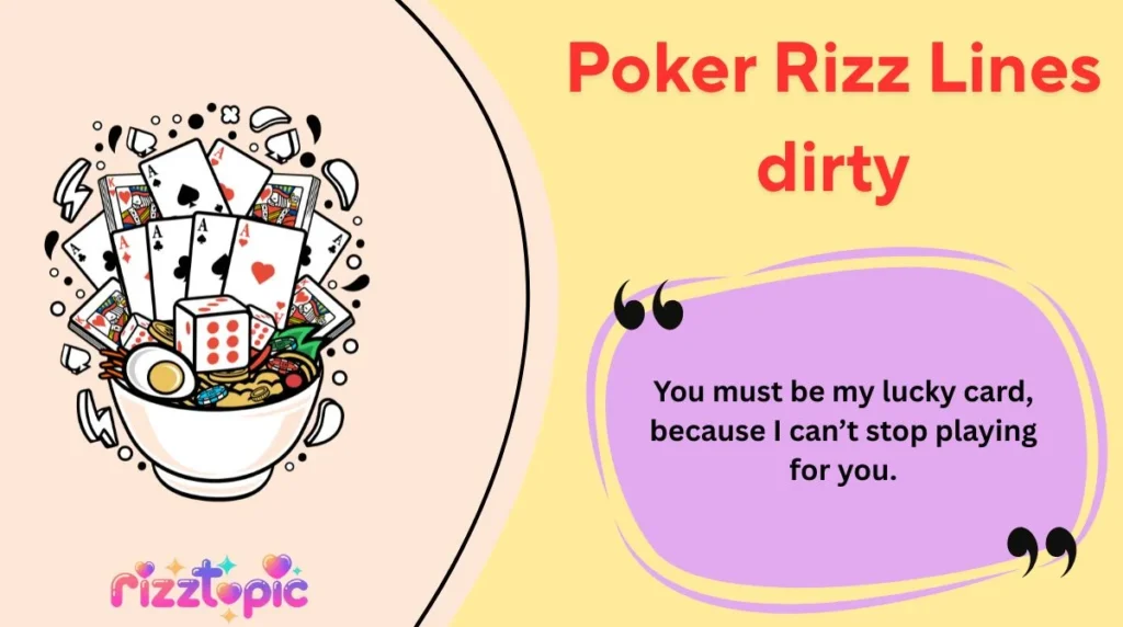 Poker Rizz Lines dirty