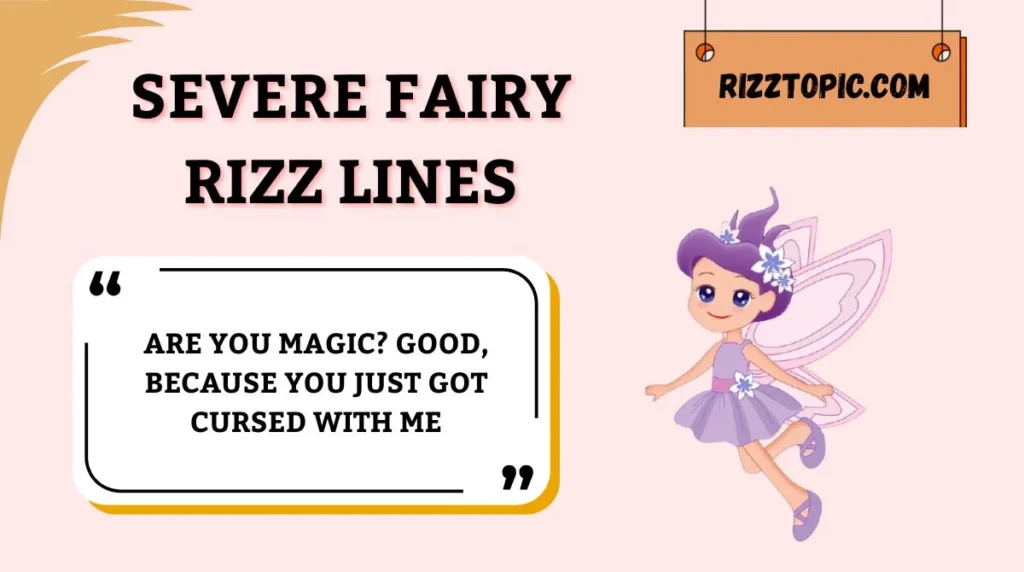 Severe Fairy Rizz Lines