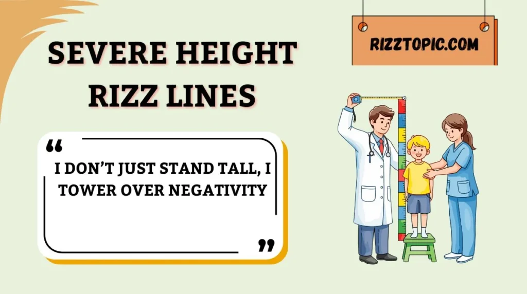 Severe Height Rizz Lines