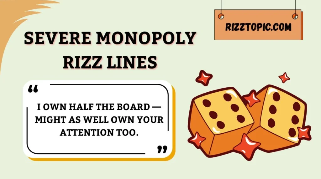 Severe Monopoly Rizz Lines