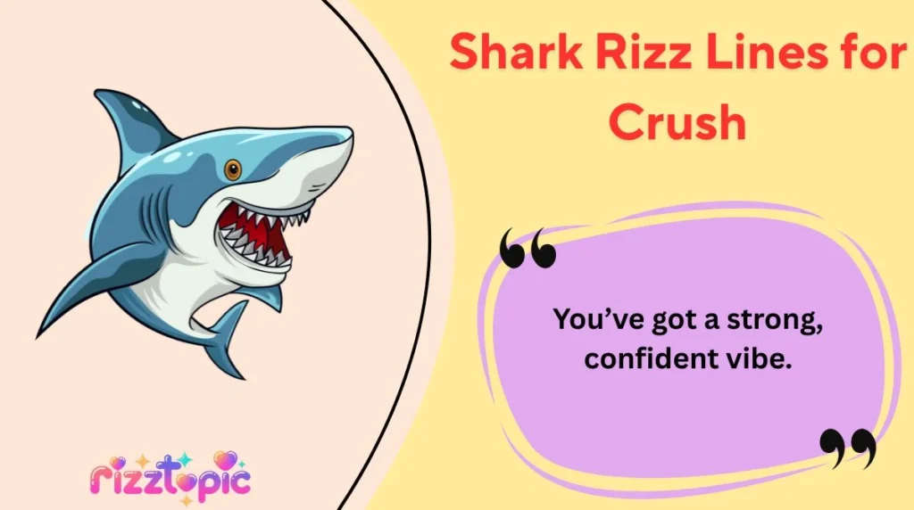 Shark Rizz Lines for Crush