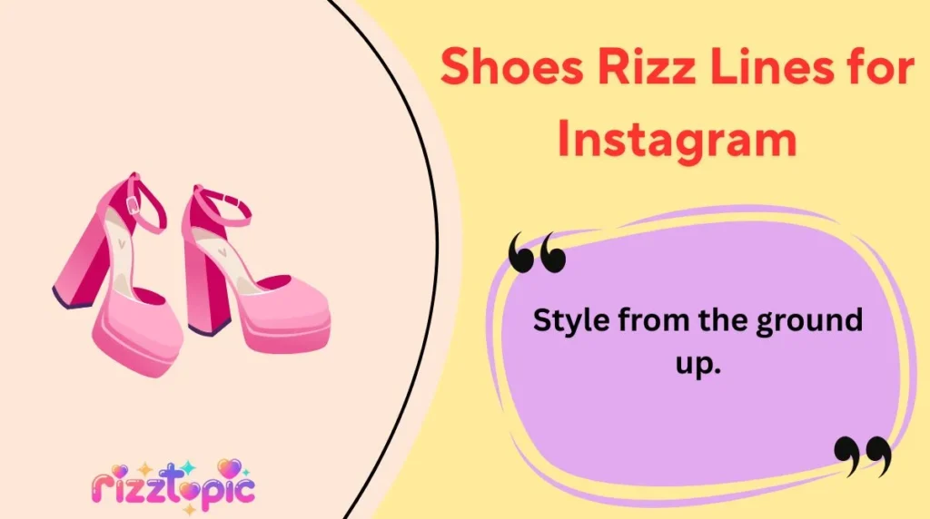 Shoes Rizz Lines for Instagram