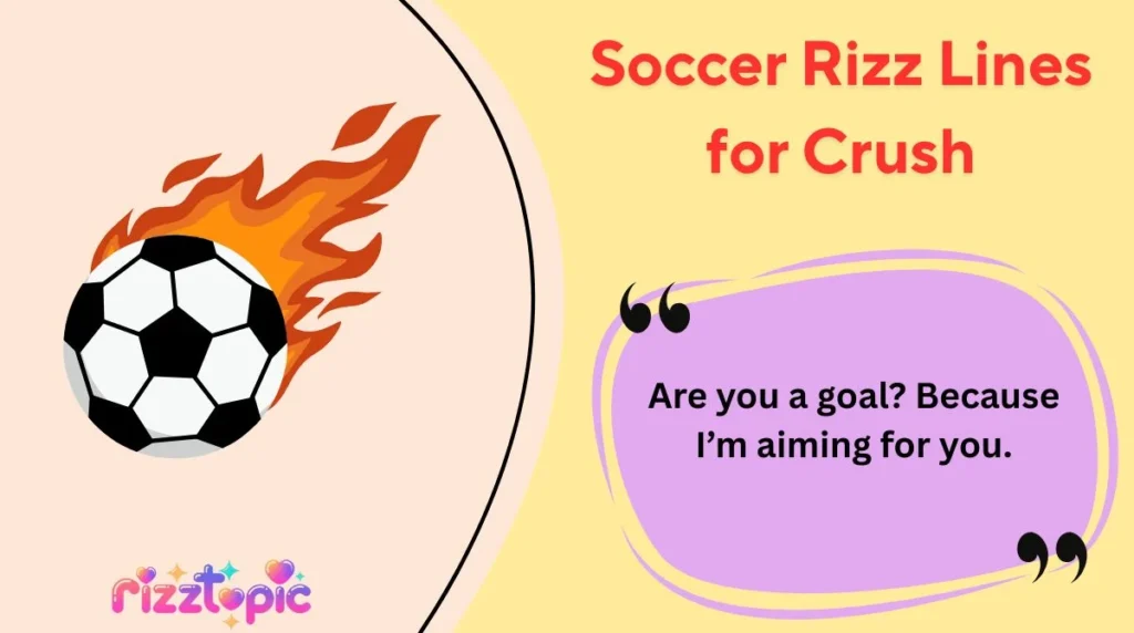 Soccer Rizz Lines for Crush