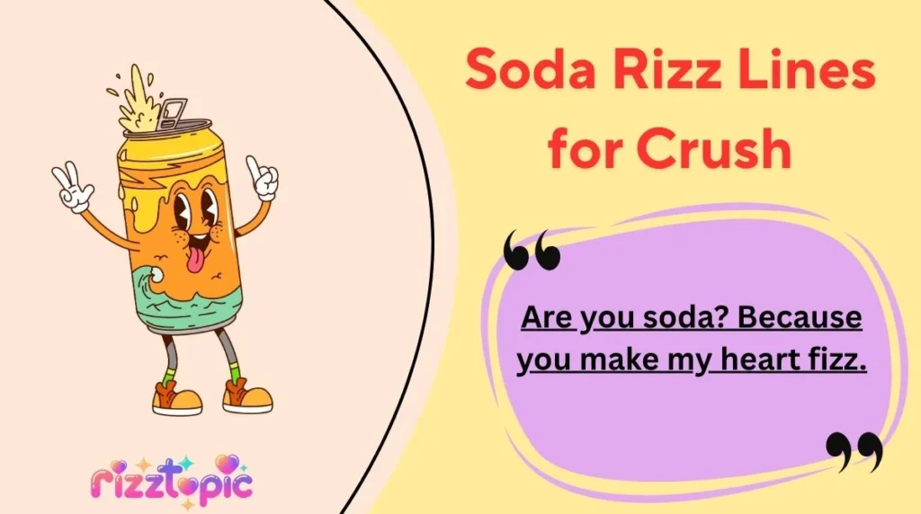Soda Rizz Lines for Crush