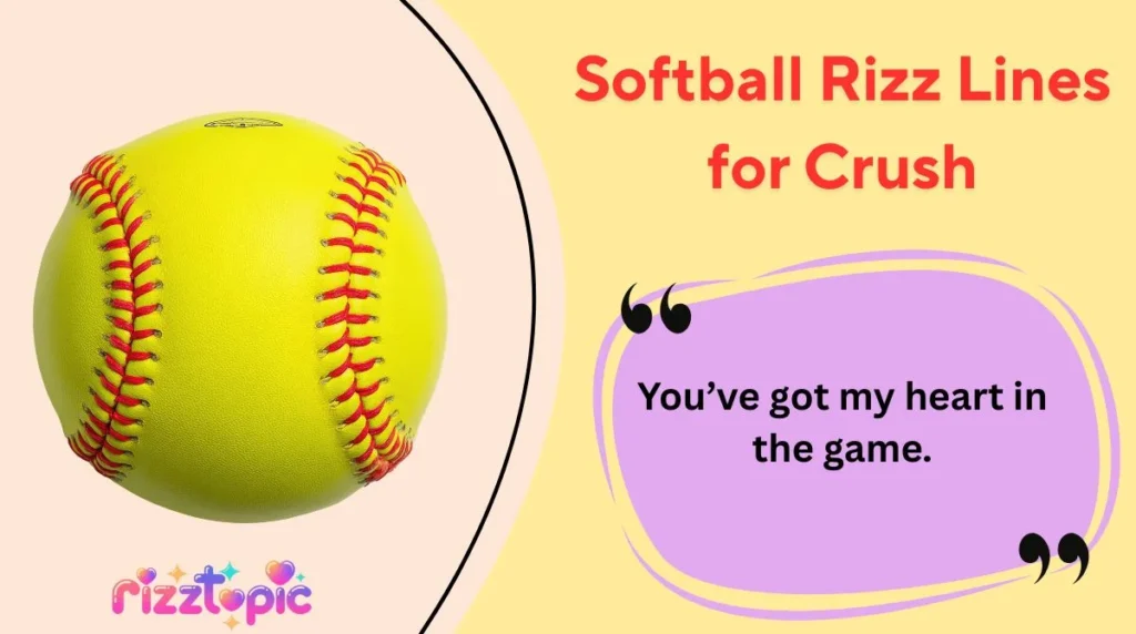 Softball Rizz Lines for Crush