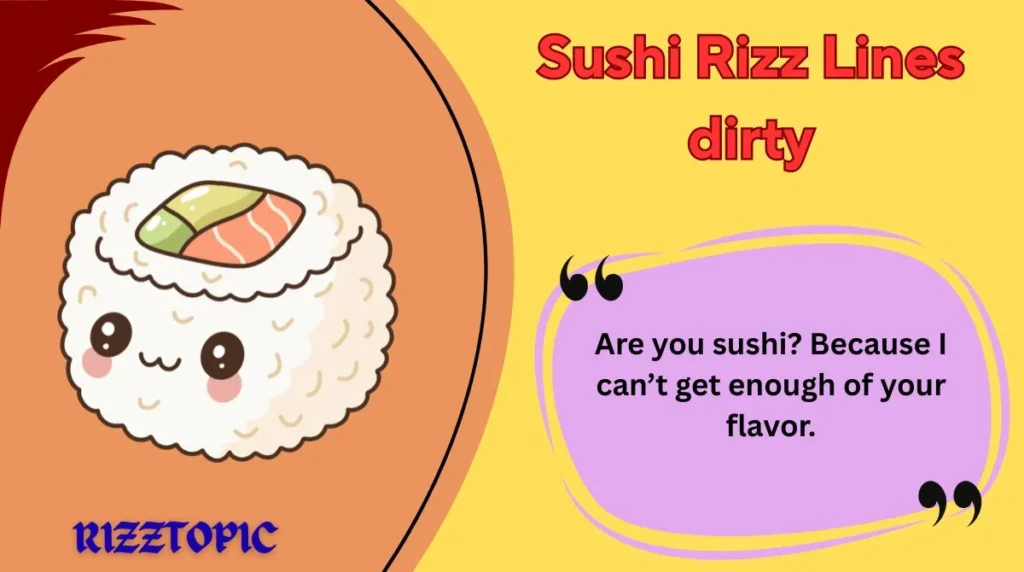 Sushi Rizz Lines dirty