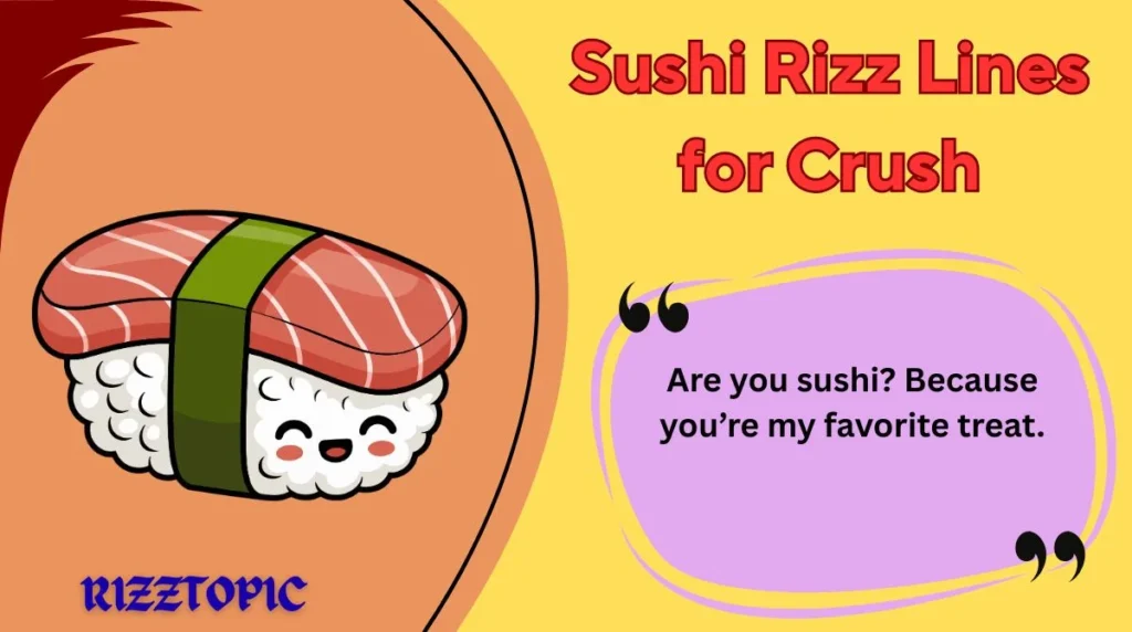 Sushi Rizz Lines for Crush