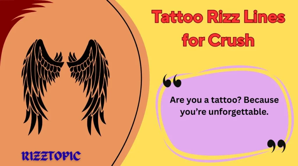 Tattoo Rizz Lines for Crush