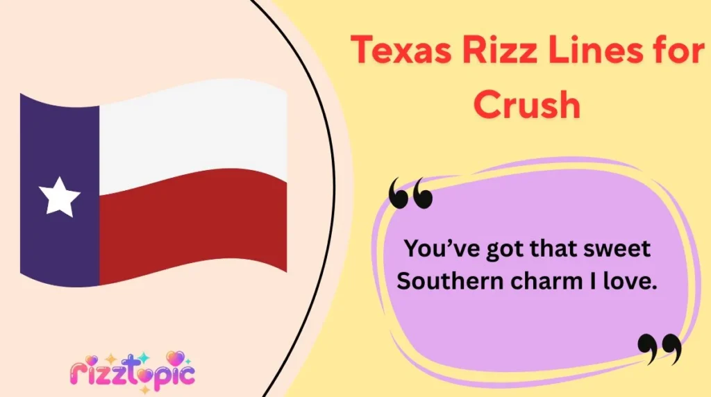 Texas Rizz Lines for Crush