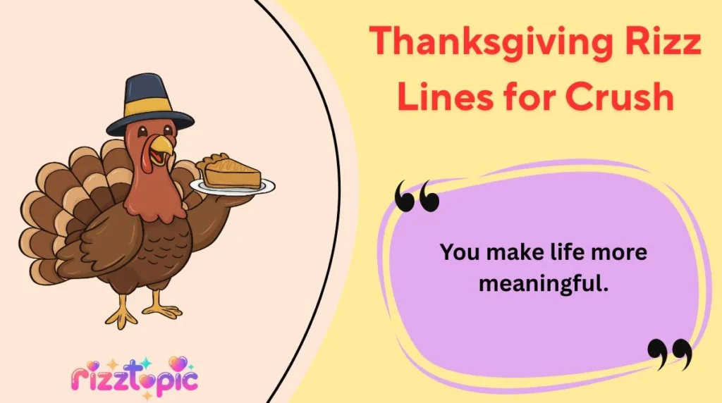 Thanksgiving Rizz Lines for Crush
