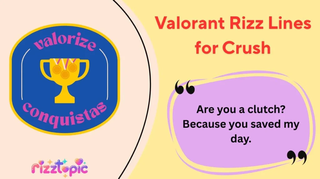 Valorant Rizz Lines for Crush