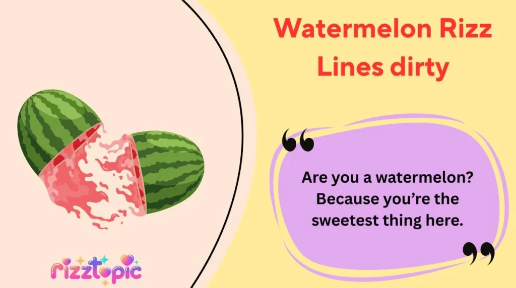 Watermelon Rizz Lines dirty