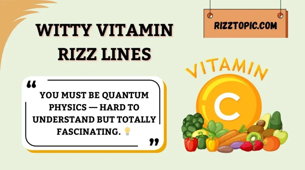 Witty Vitamin Rizz Lines