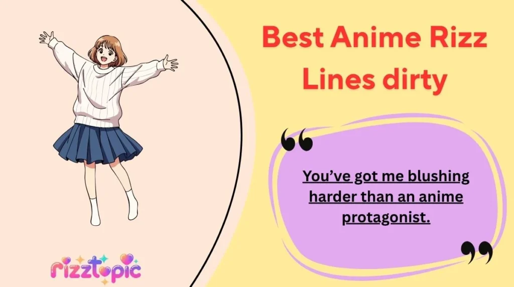 Best Anime Rizz Lines dirty