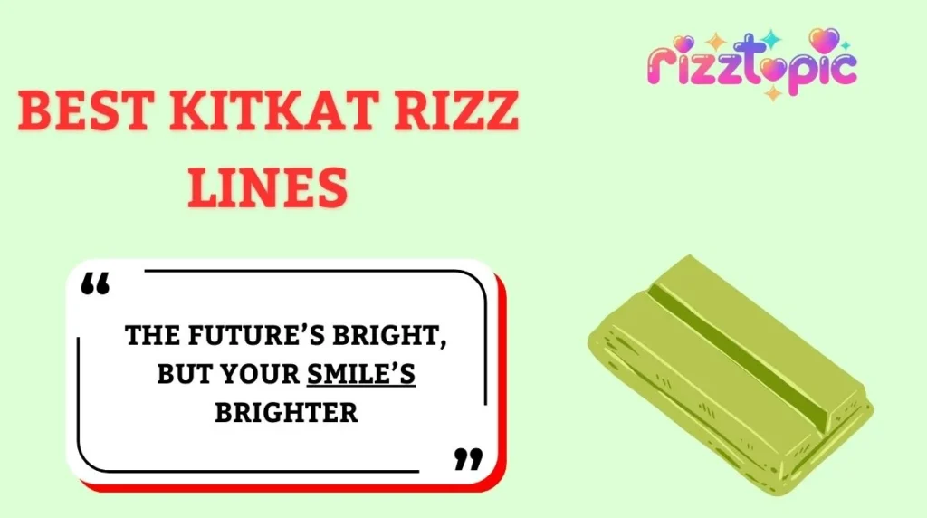 Best KitKat Rizz Lines