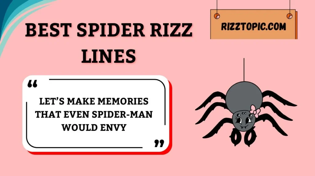 Best Spider Rizz Lines