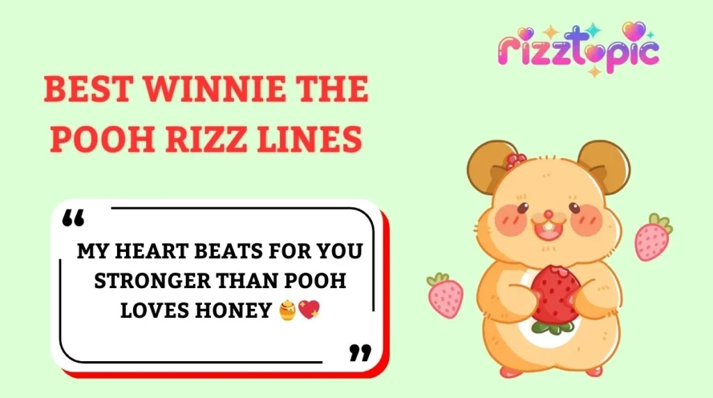 Best Winnie the Pooh Rizz Lines