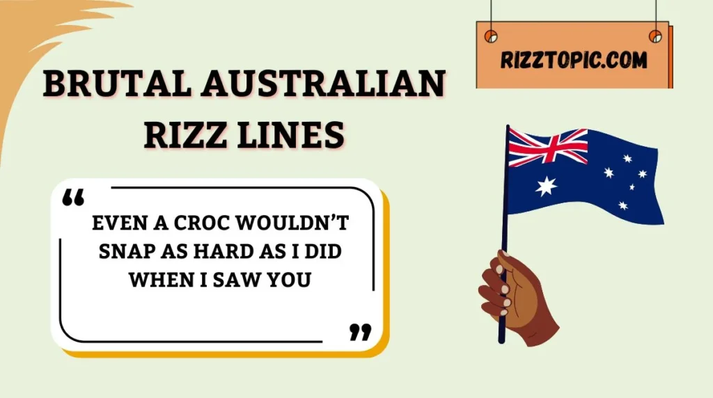 Brutal Australian Rizz Lines