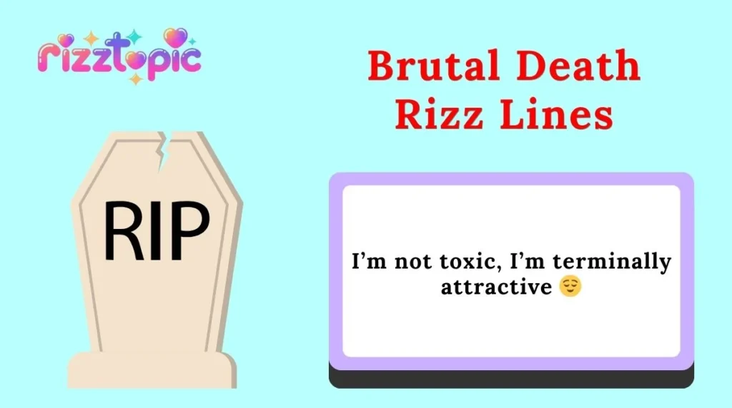 Brutal Death Rizz Lines