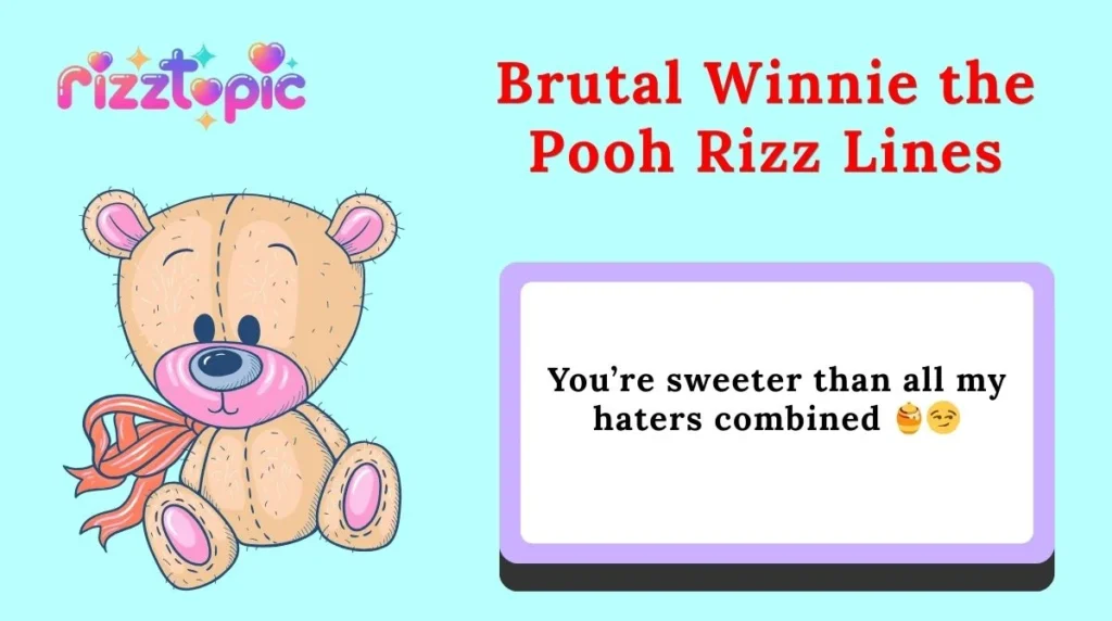 Brutal Winnie the Pooh Rizz Lines