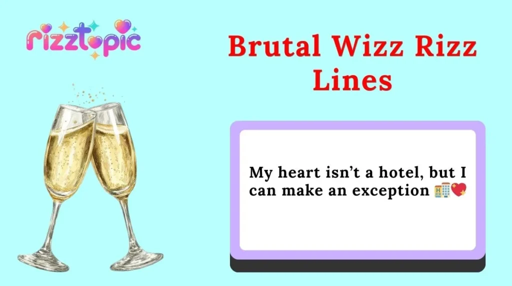 Brutal Wizz Rizz Lines