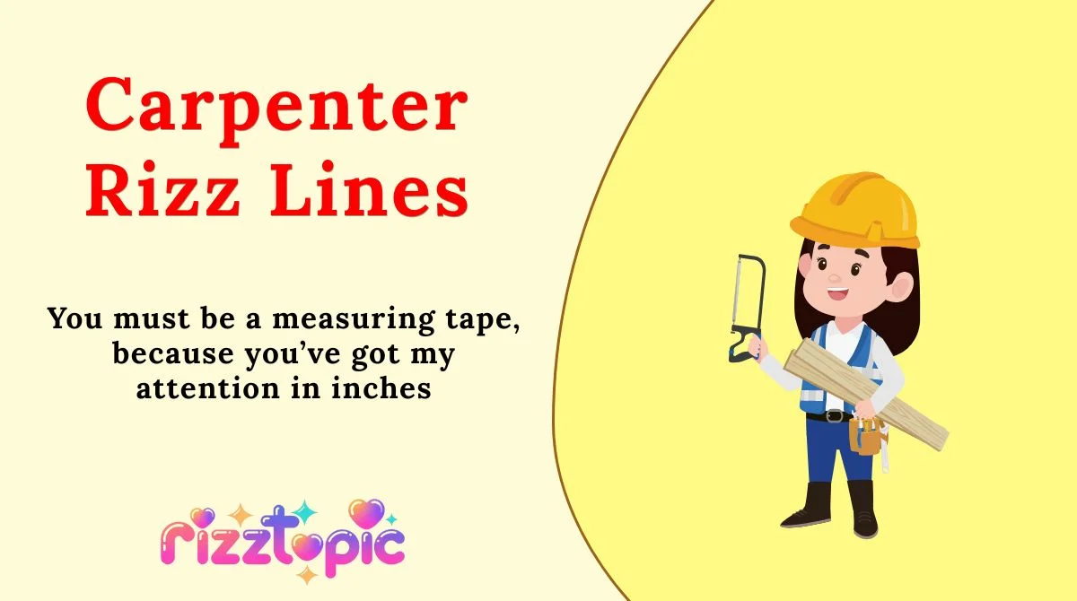 Carpenter Rizz Lines