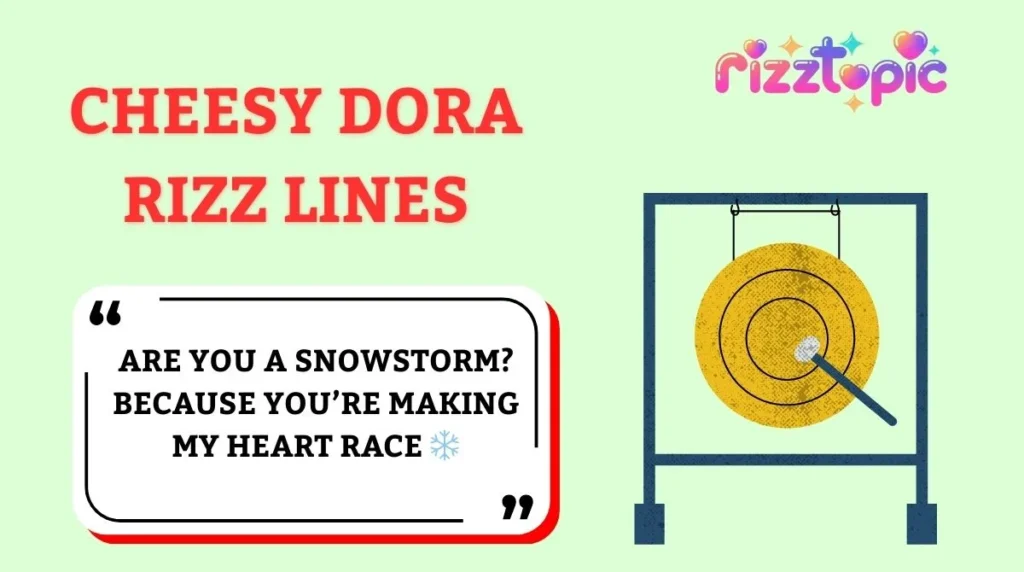 Cheesy Dora Rizz Lines