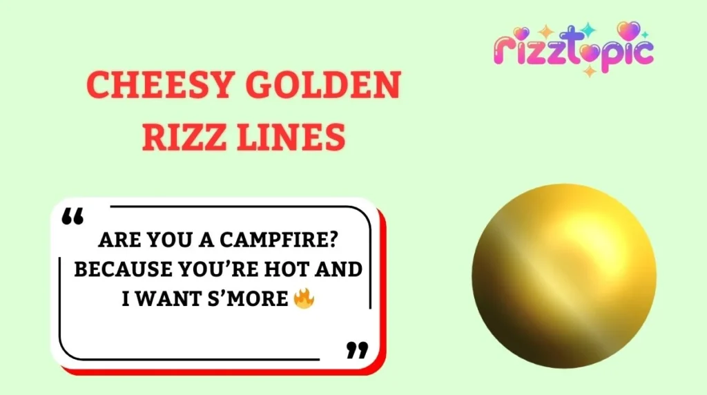 Cheesy Golden Rizz Lines