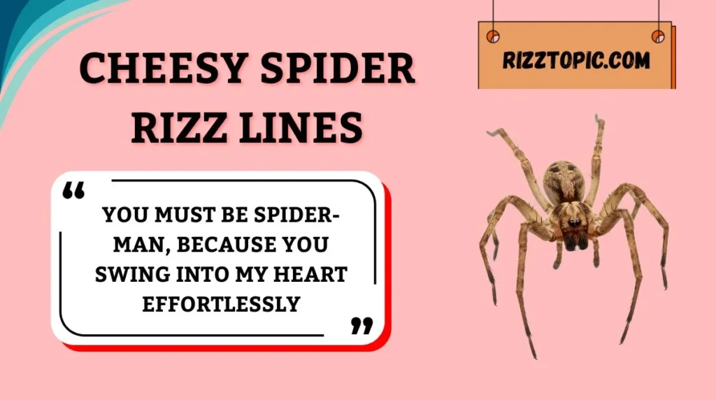 Cheesy Spider Rizz Lines