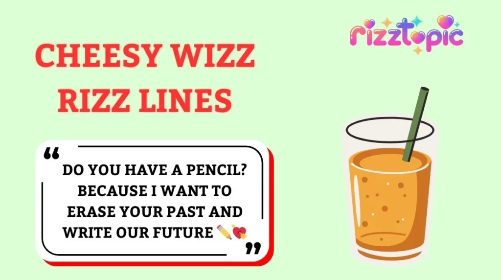 Cheesy Wizz Rizz Lines