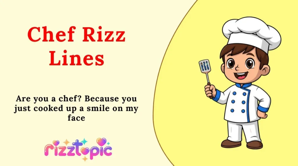 Chef Rizz Lines