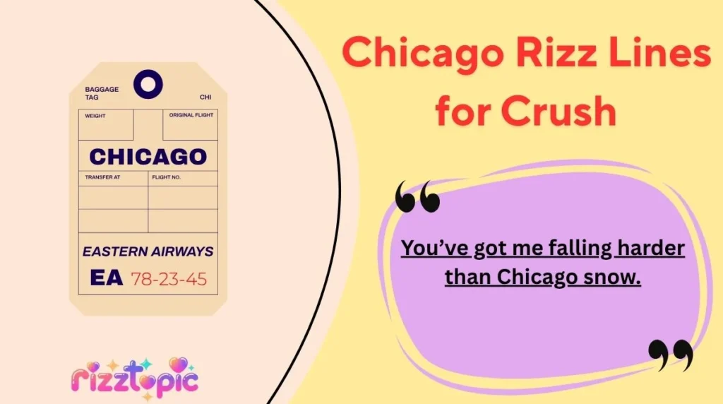 Chicago Rizz Lines for Crush